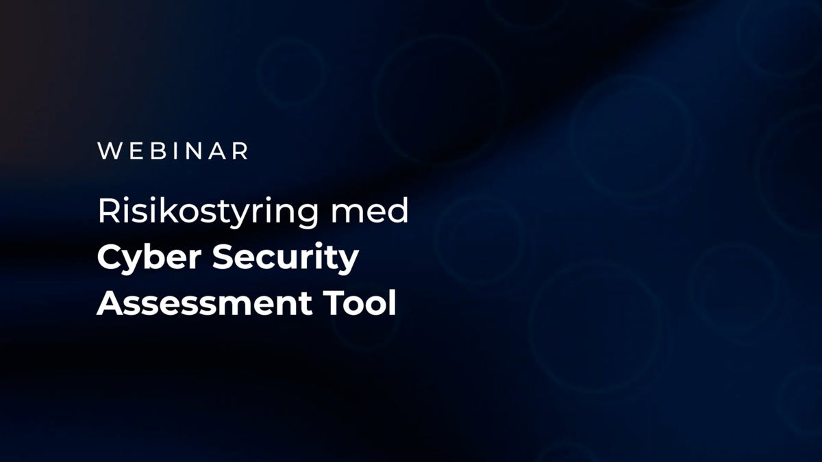 Risikostyring med Cyber Security Accessment Tool Thumbnail.jpg