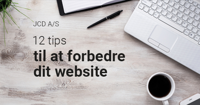 JCD 12 Tips For At Forbedre Dit Website