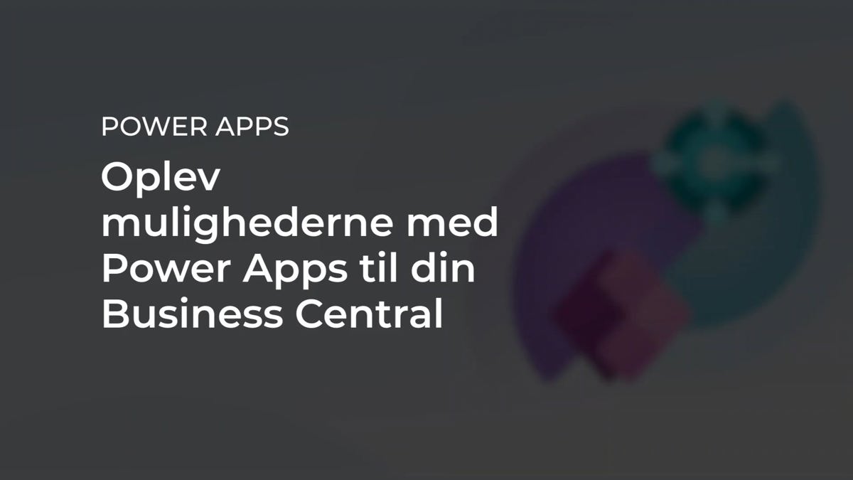 Webinar - Oplev mulighderne med Power Apps til din Business central Thumbnail.jpg